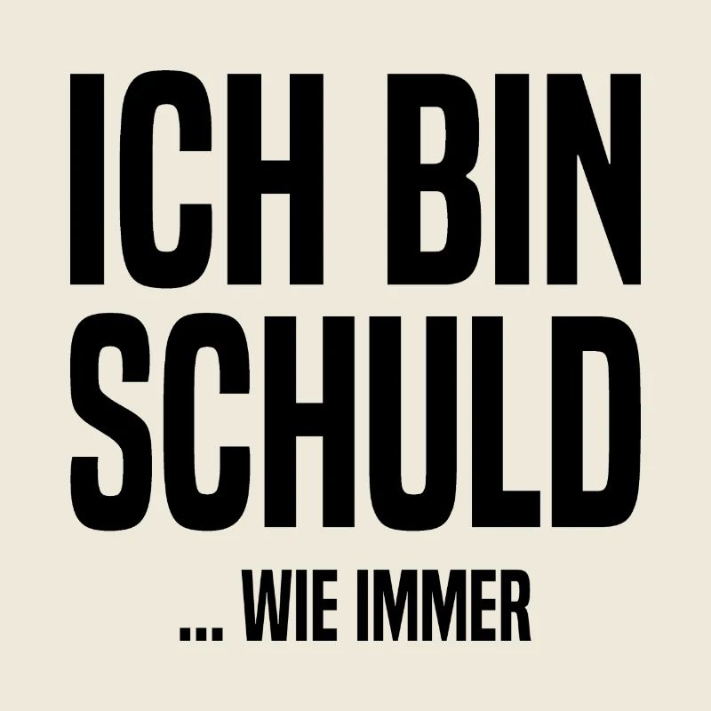 Ich bin schuld - ...wie immer