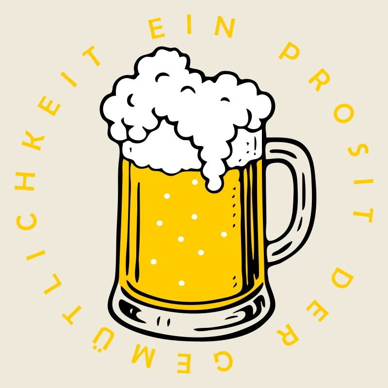 Ein Prosit der Gemütlichkeit