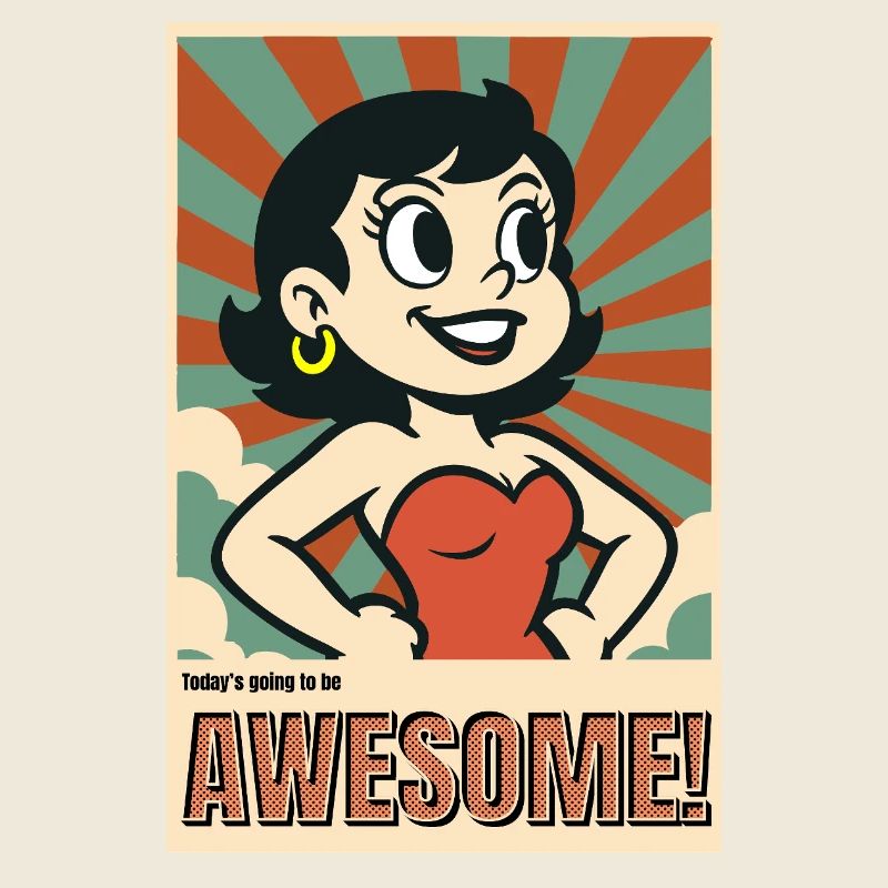 Today is going to be great! – Retro poster with motif