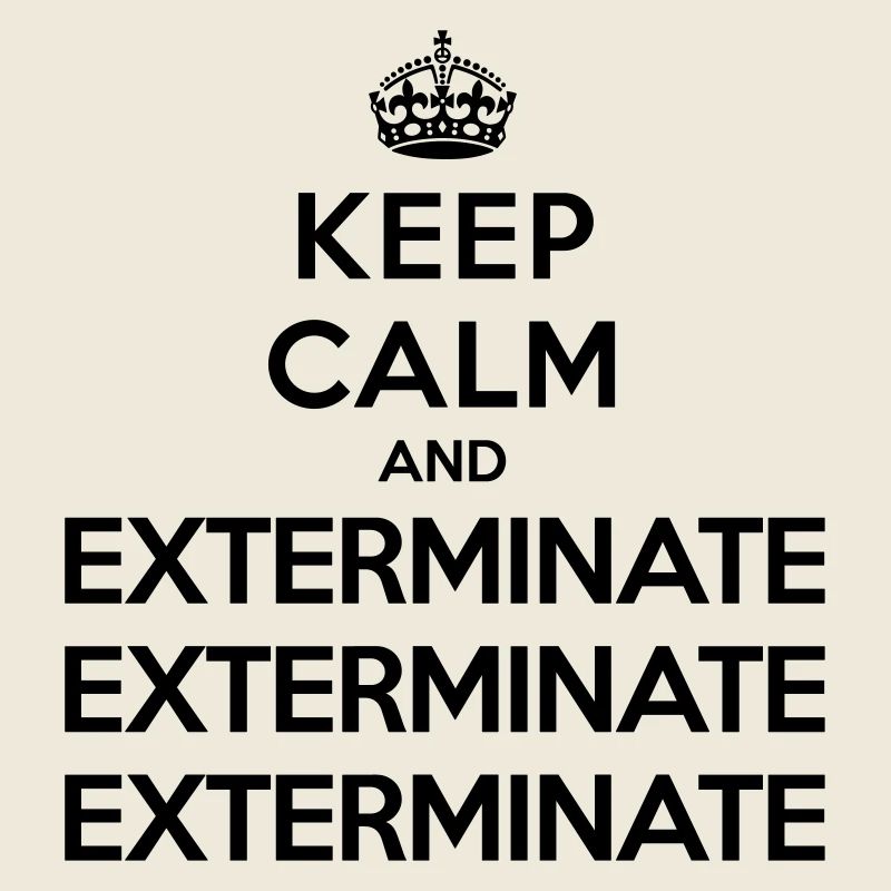 Keep calm and exterminate (Doctor Who)