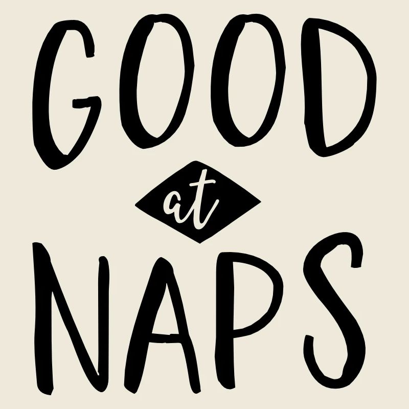 Good At Naps
