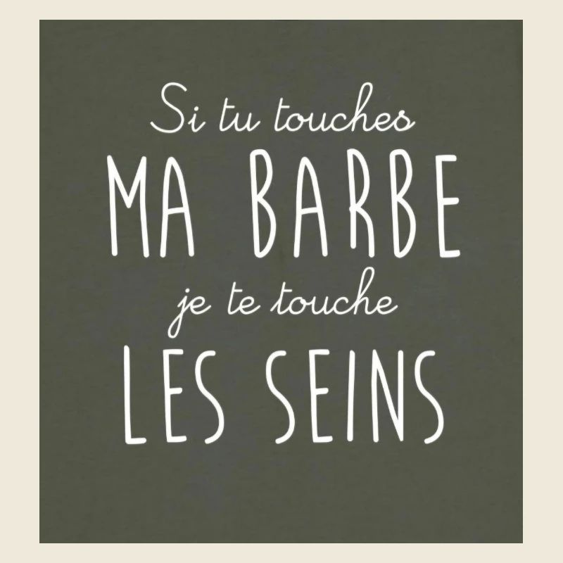 If you touch my beard