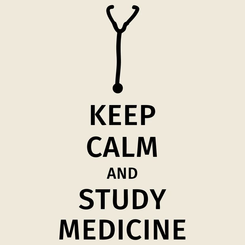 keep calm and study medicine