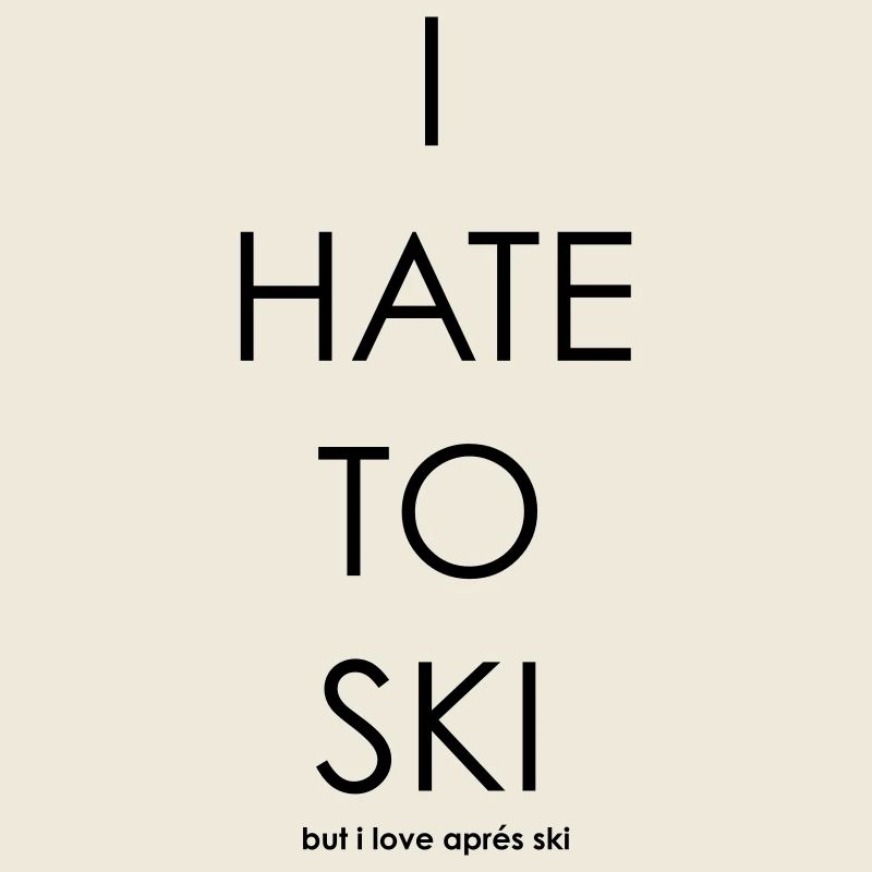 I Hate To Ski