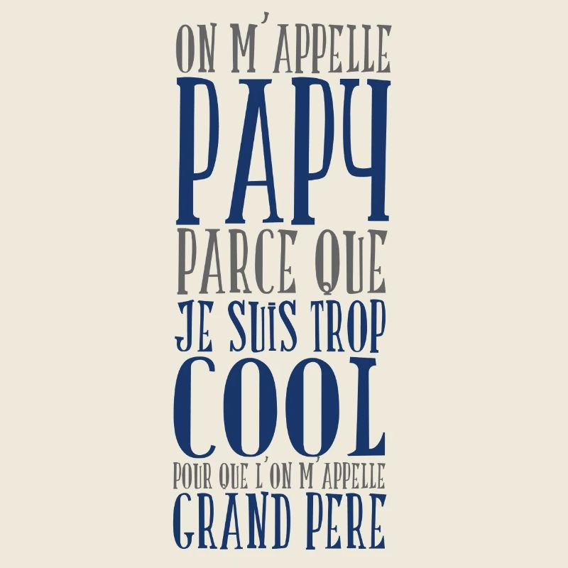 On m’appelle papy parce que je suis trop cool