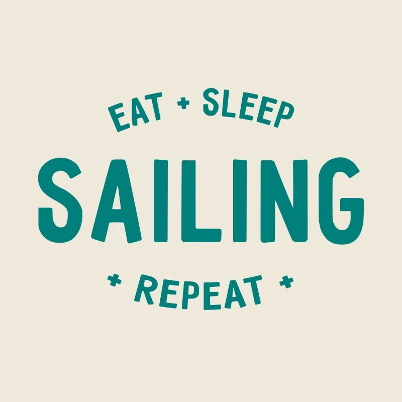 Eat Sleep Sailing Repeat