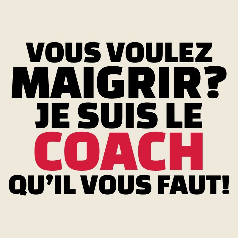 Vous voulez maigrir? je suis le coach
