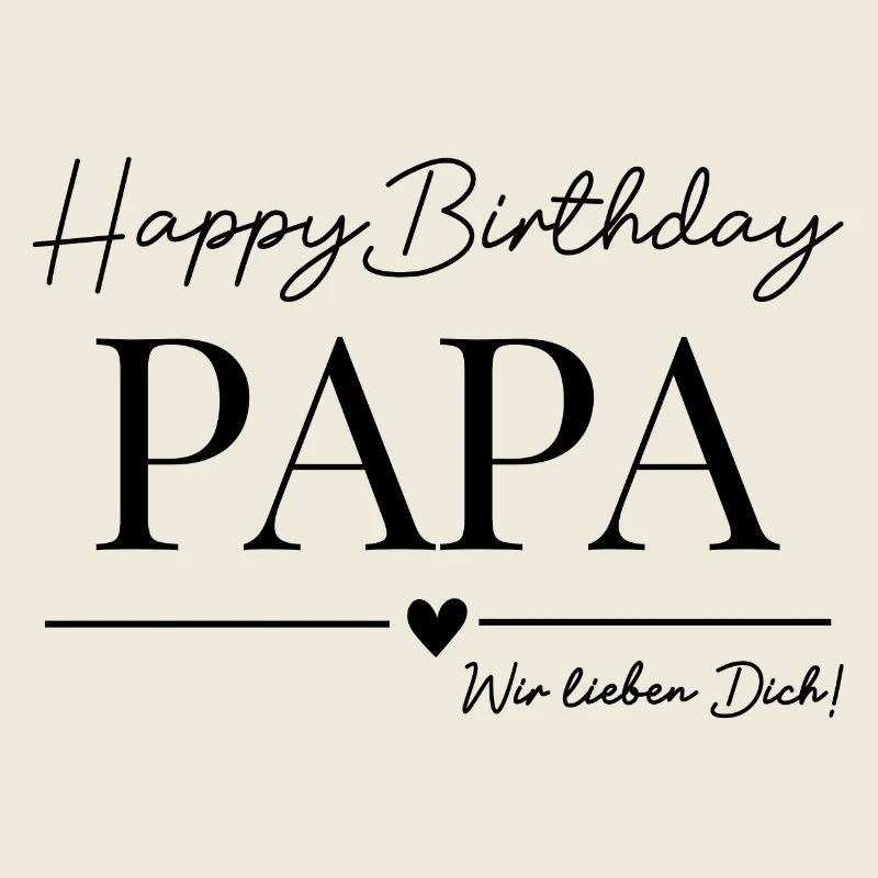 Joyeux anniversaire papa !