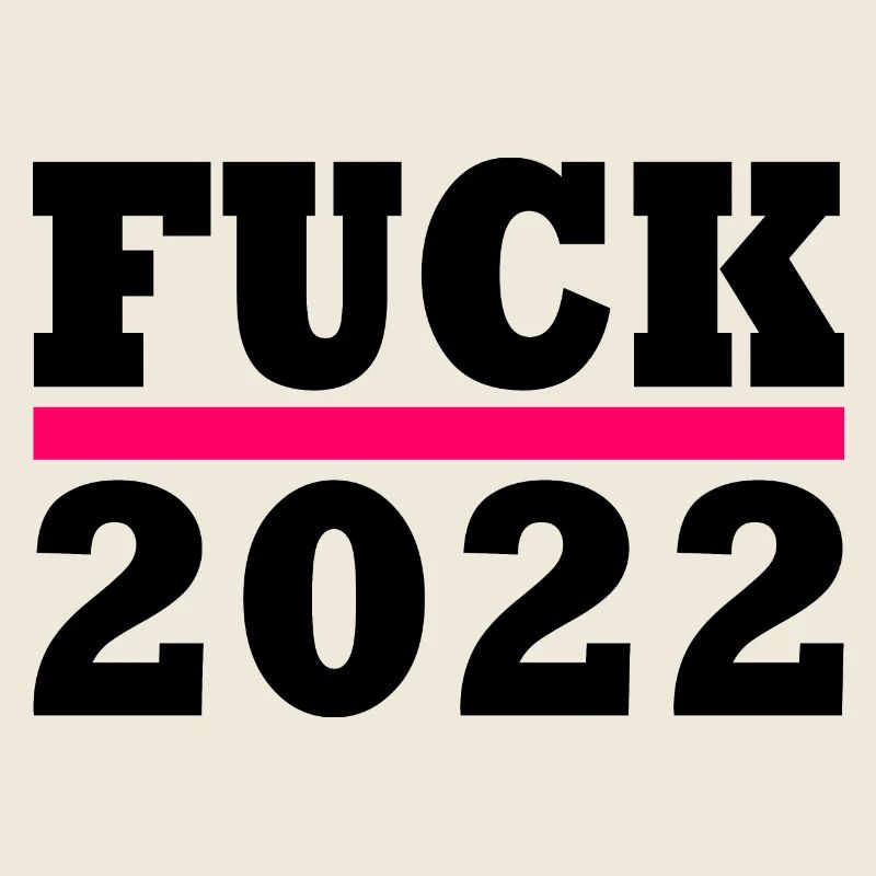 Fuck 2022