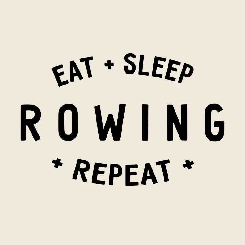 Manger dormir ramer Répéter - Aviron - Rameurs