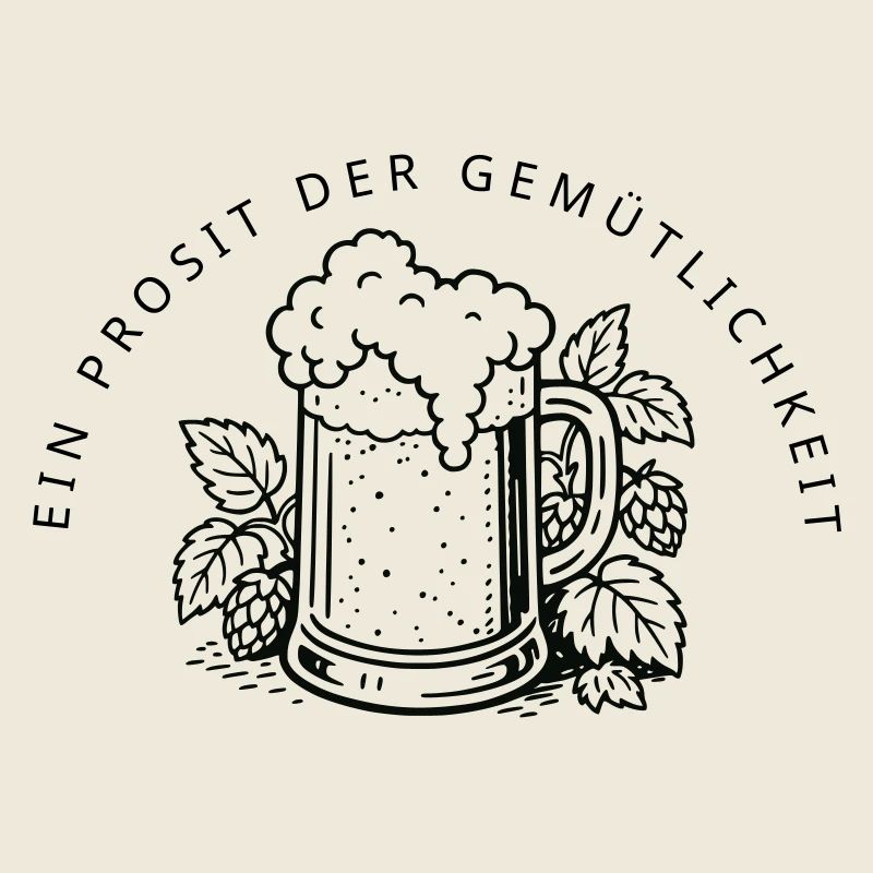 Ein Prosit der Gemütlichkeit