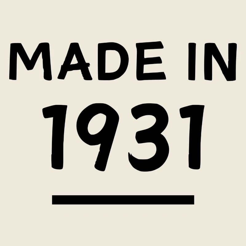 Fabriqué en 1931 - Année de naissance / Anniversaire