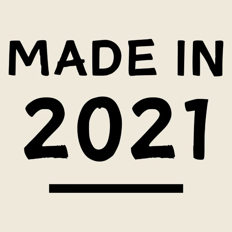 Made in 2021 - Geburtsjahr / Geburtstag