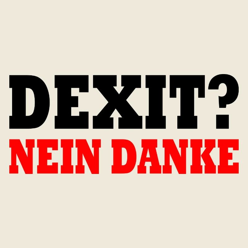 Dexit nein danke