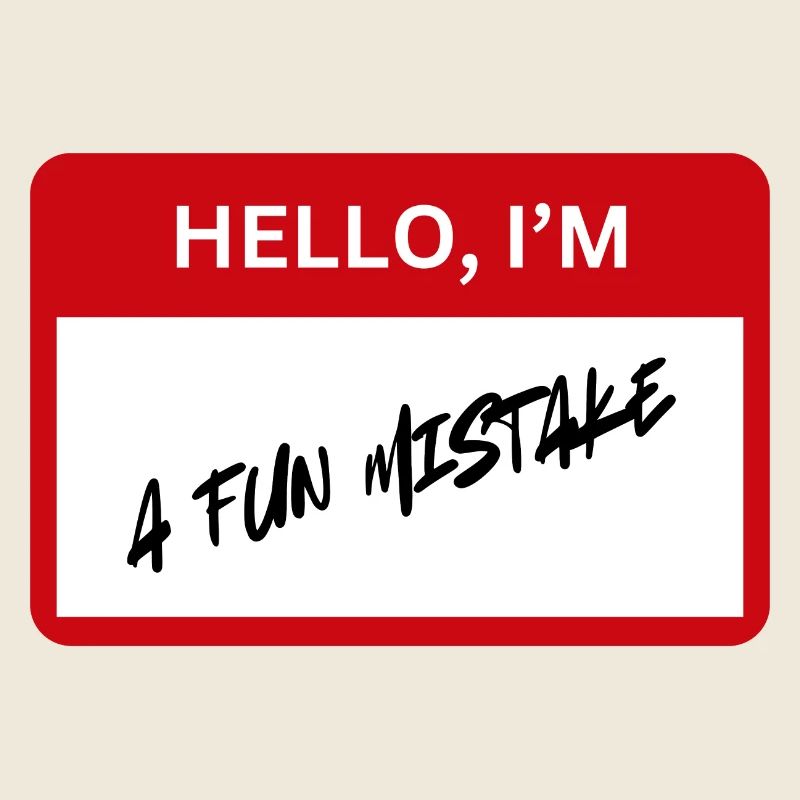 fun mistake