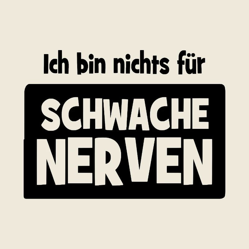Ich bin nichts für schwache Nerven