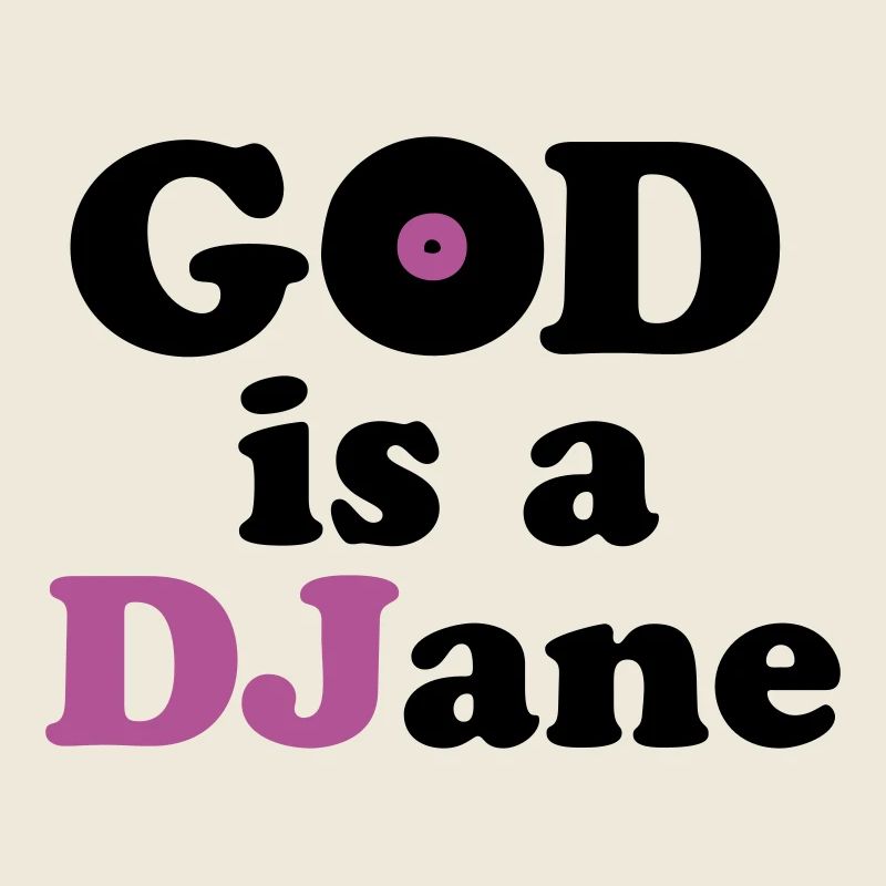 God is a DJane