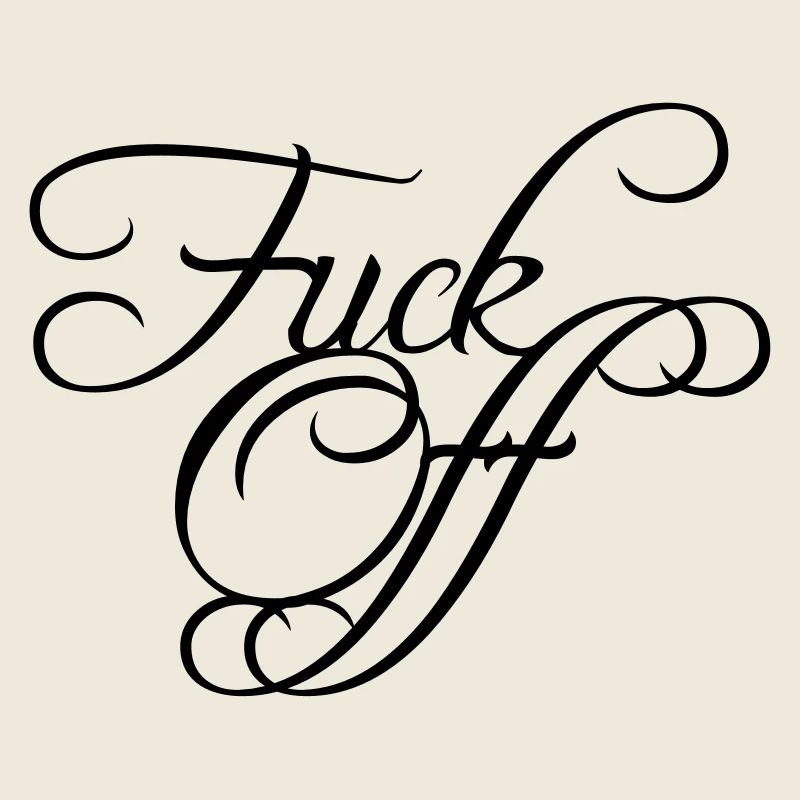 Fuck Off texte Edel
