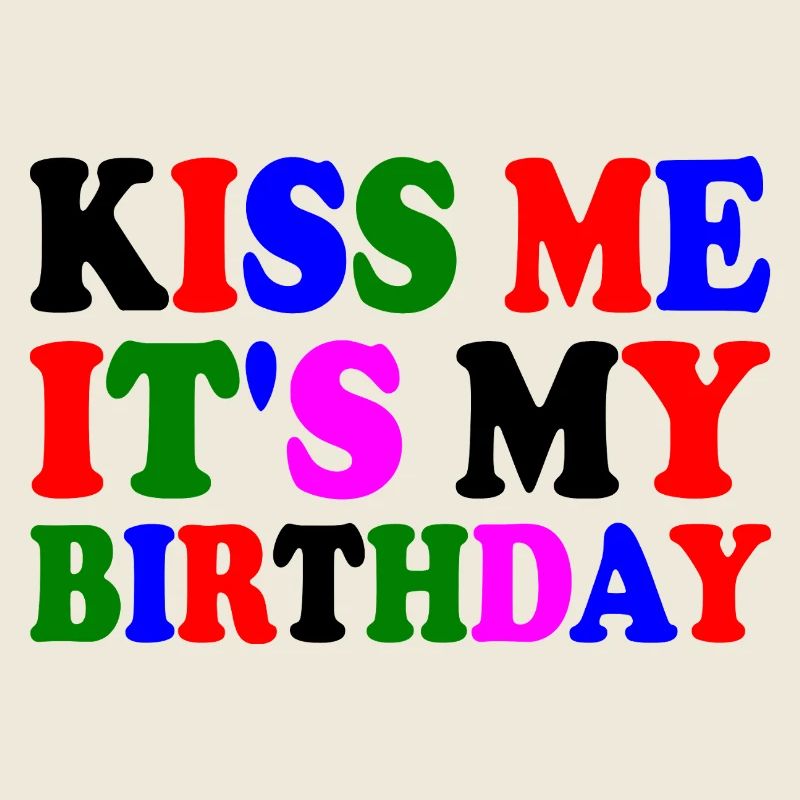 Its my birthday