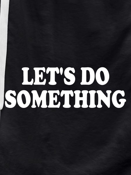 lets do something