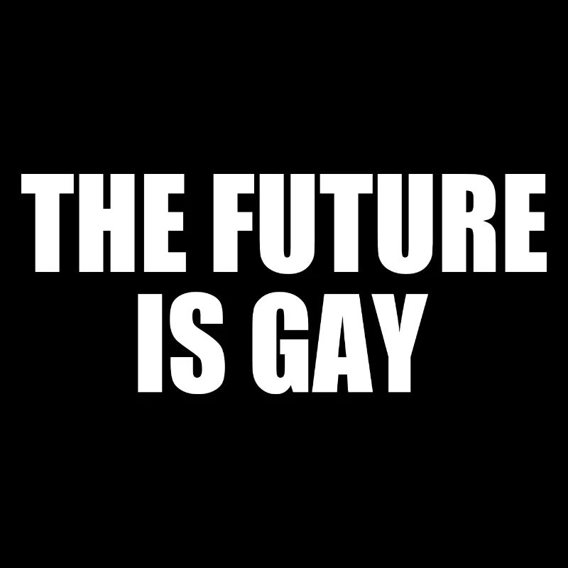 The future is gay