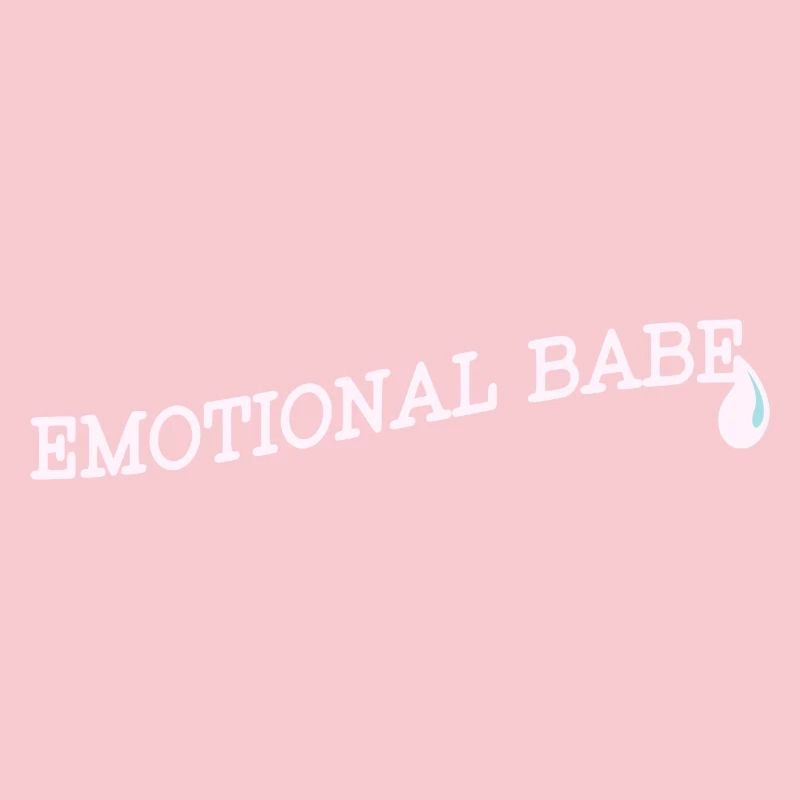 Emotional Babe