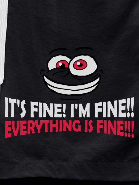 everything is fine quote