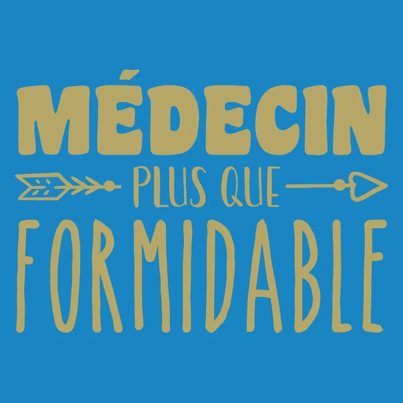 Médecin plus que formidable