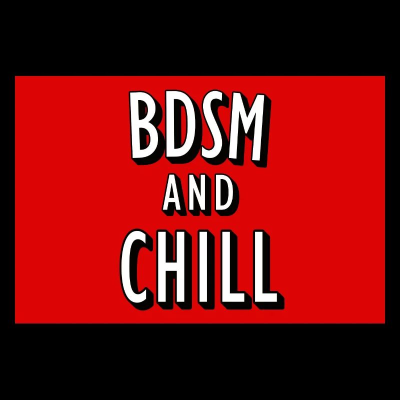 BDSM et affiche Chill