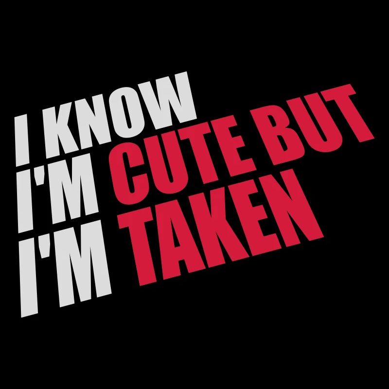 cute but taken quote