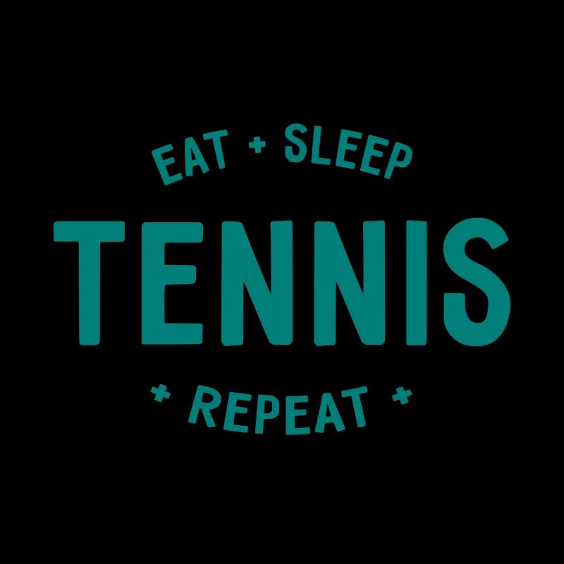 Eat Sleep Tennis Repeat