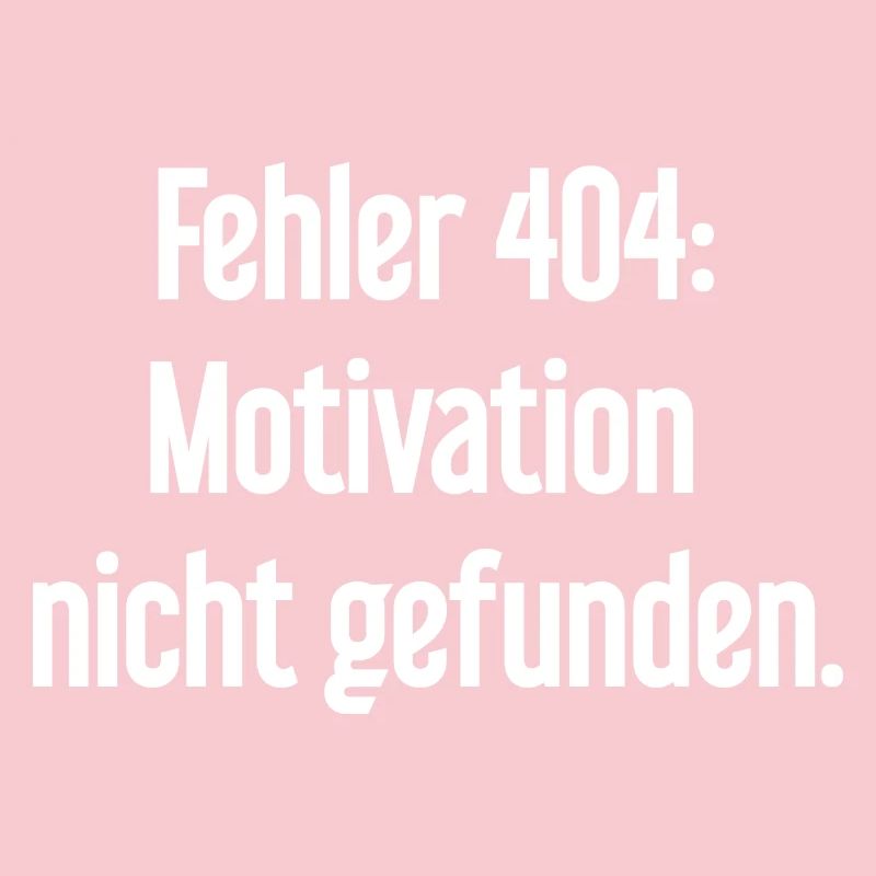 Error 404: Motivation not found