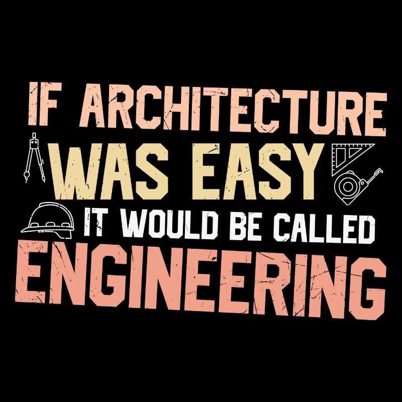 Si l’architecture était simple, ce serait l’ingénierie