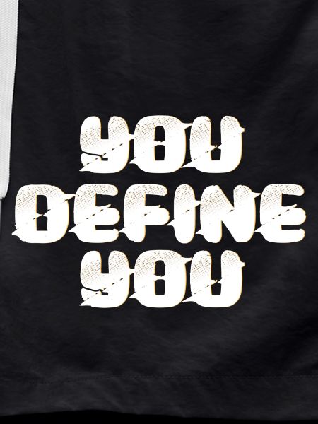 You define yourself