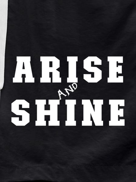 Arise and Shine