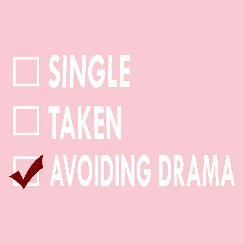 SINGLE AVOIDING DRAMA