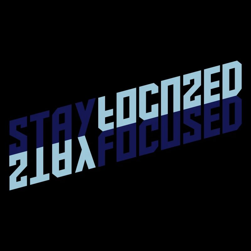 stay focused mirrored crazy reflection schat