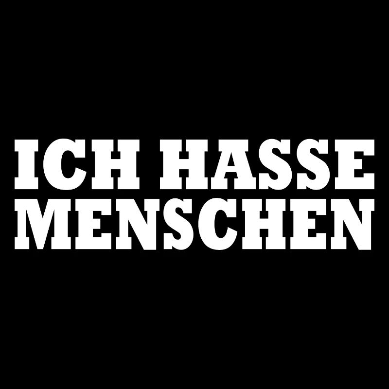 Ich hasse menschen