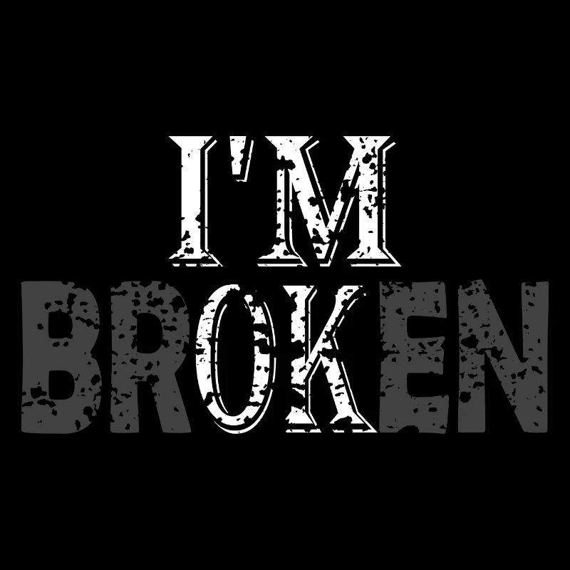 I'm ok - broken sad