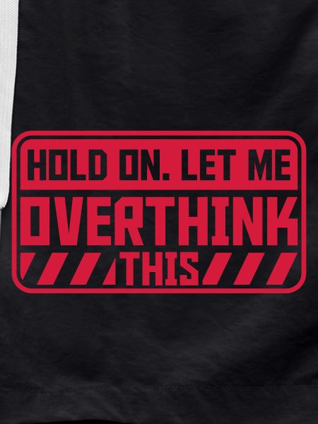 Let me overthink this