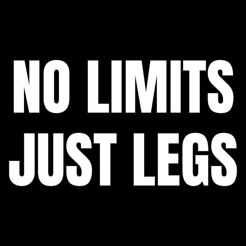 Pas de limites, juste des jambes