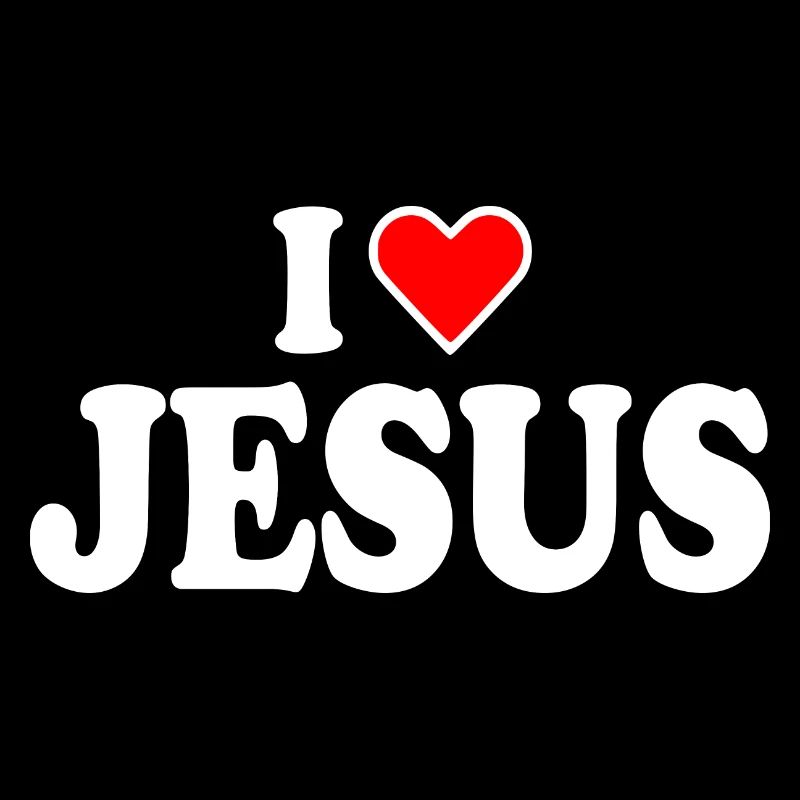 I love jesus