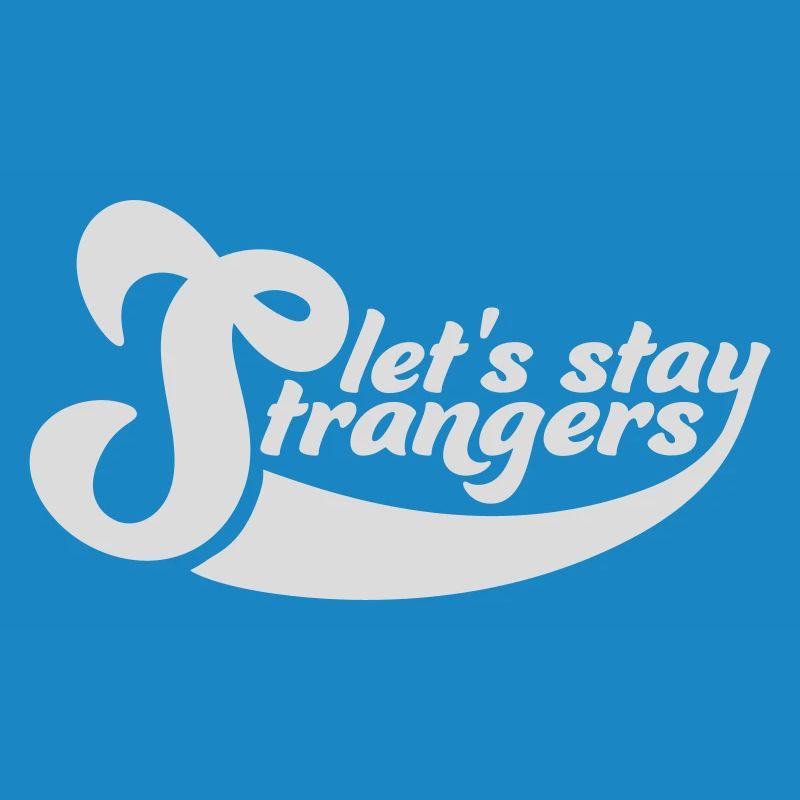 Citation Restons Strangers