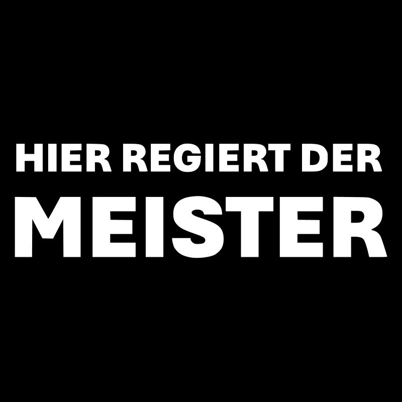 Hier regiert der Meister