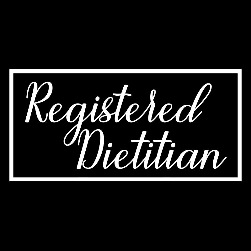 Registered Dietitian Proud Graduated Nutritionist