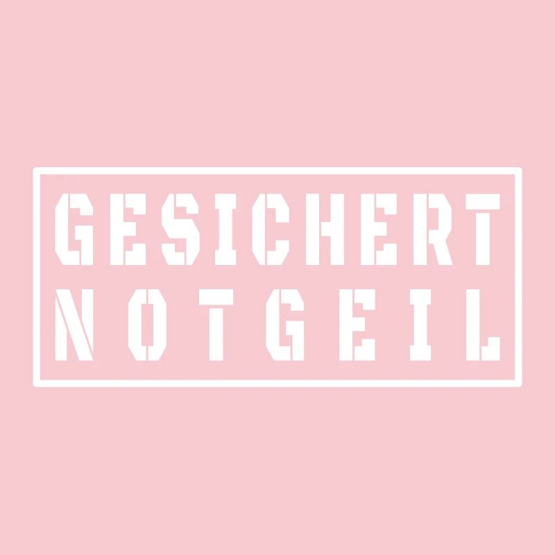 Gesichert Notgeil Vatertag Malle Style