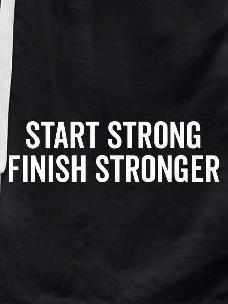 Start Strong Finish Stronger