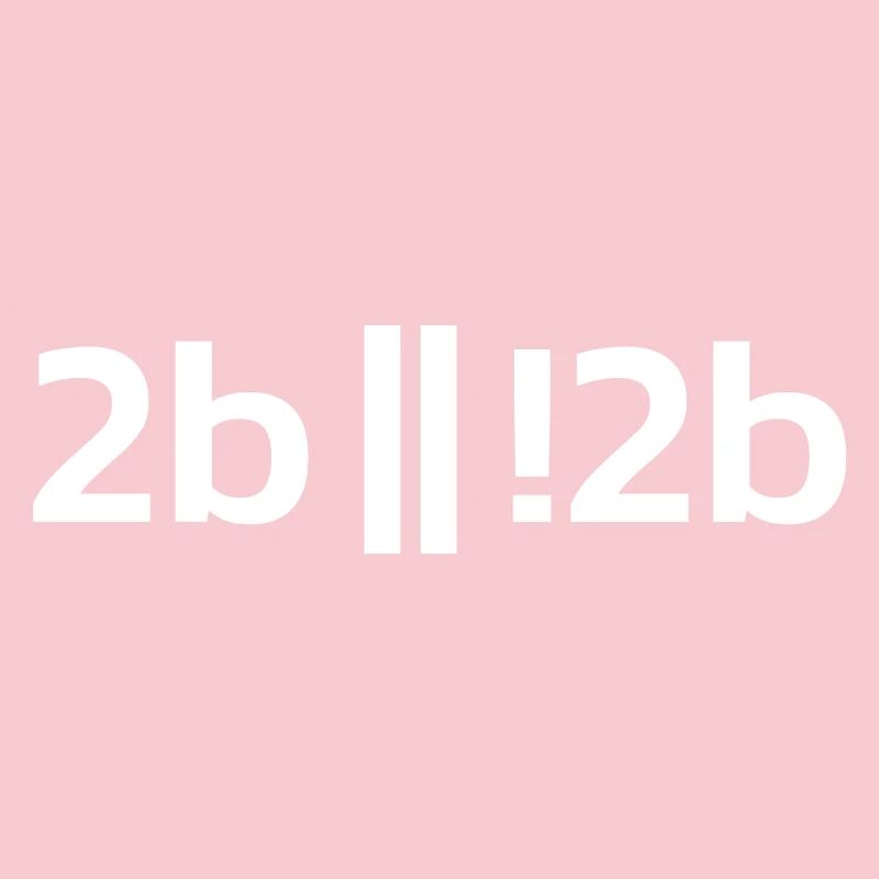 To be or not to be ? Funny Programmer Programer