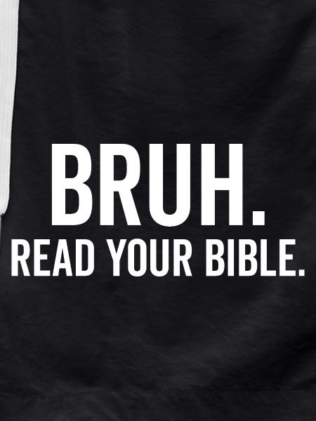 Bruh Read Your Bible