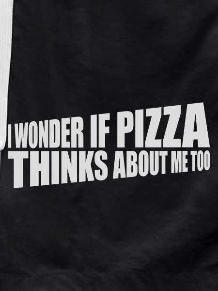 pizza thinks about me